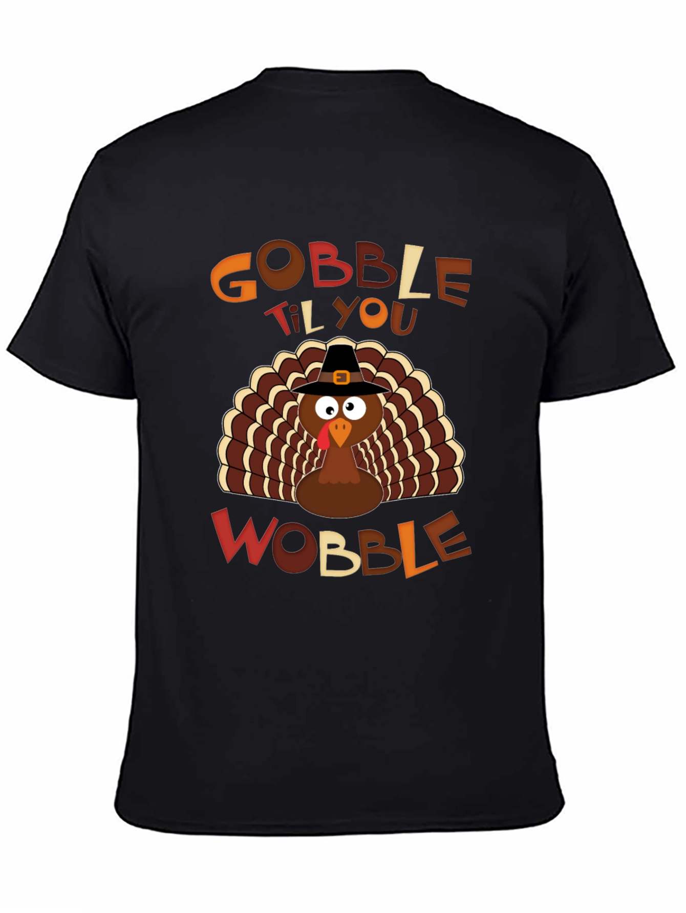 Gobble Til You Wobble Thanksgiving Turkey T-Shirt
