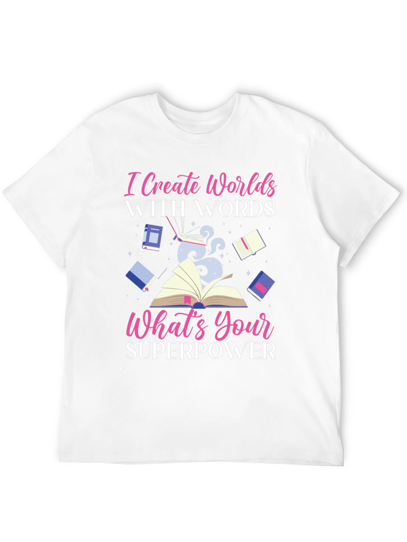 I Create Worlds T-Shirt - Superpower Design