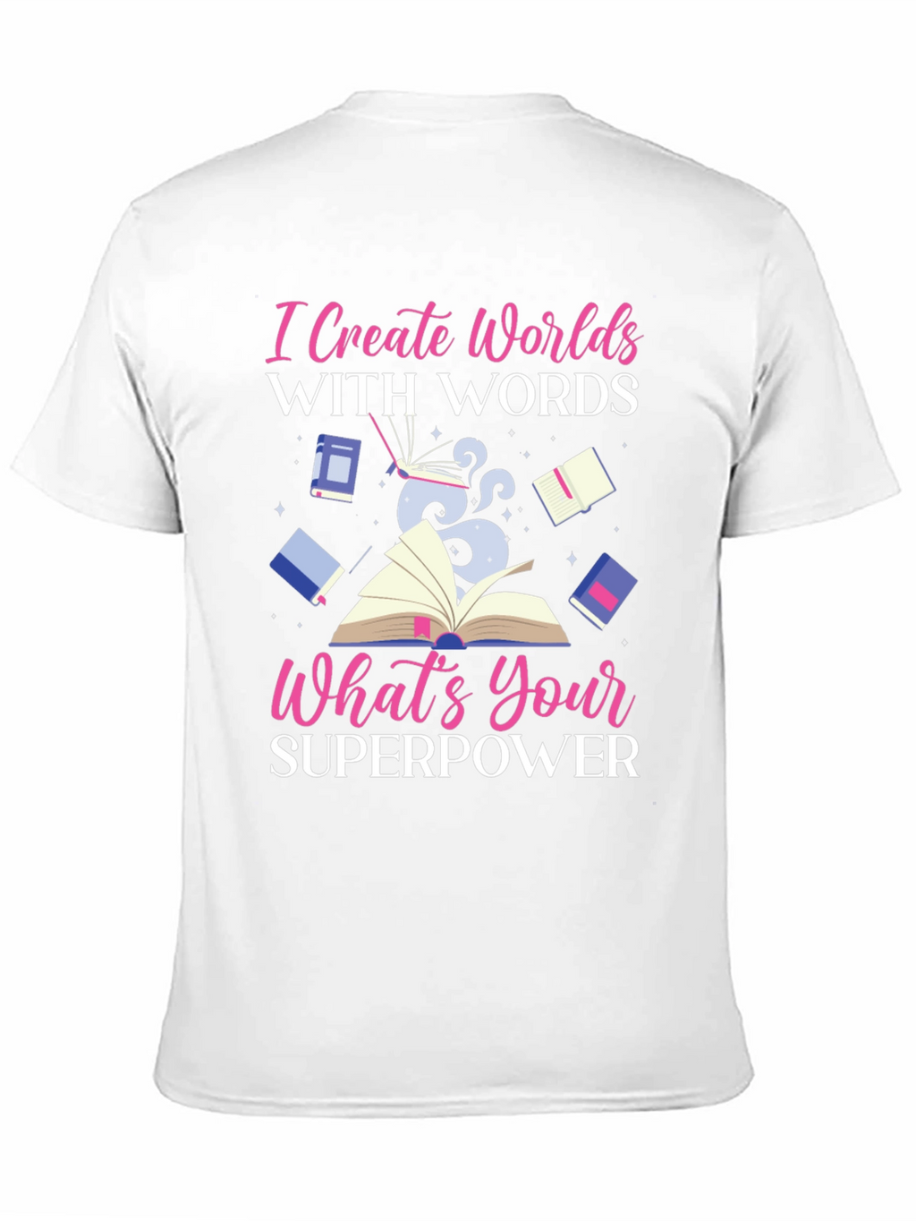 I Create Worlds T-Shirt - Superpower Design