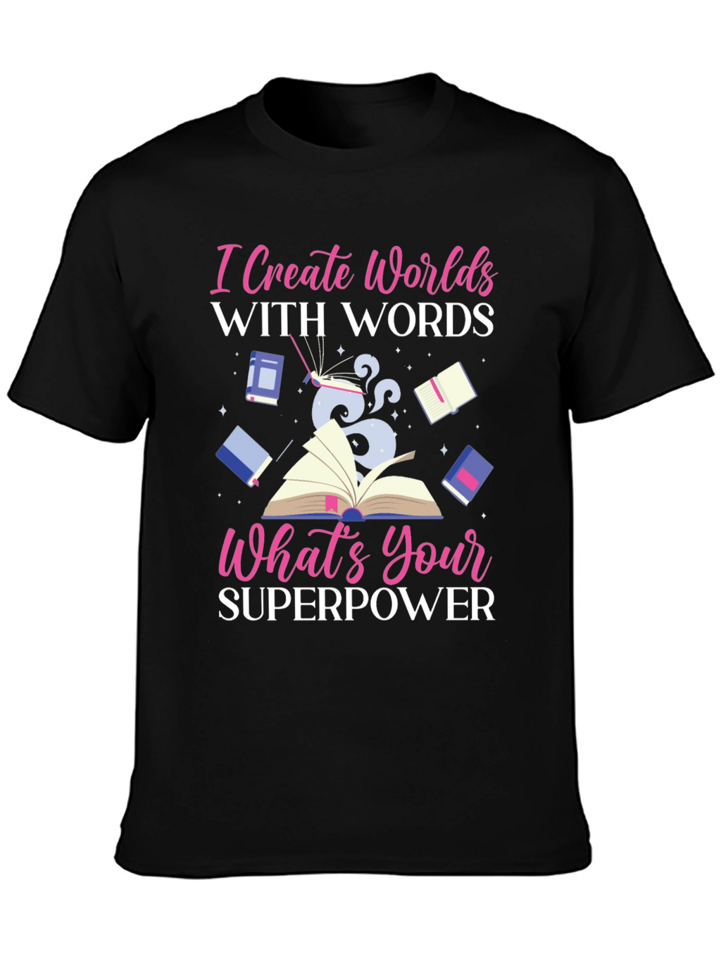 I Create Worlds T-Shirt - Superpower Design