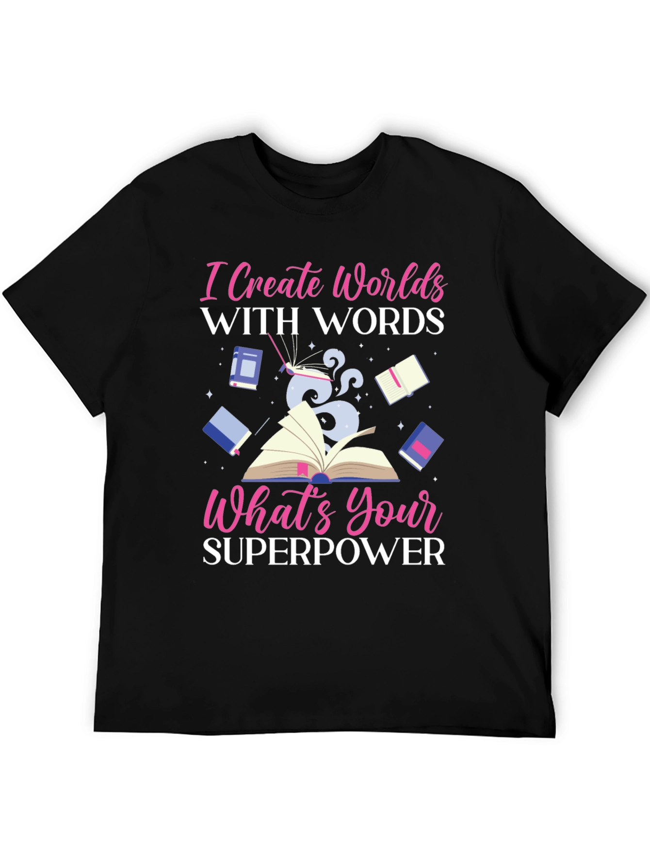 I Create Worlds T-Shirt - Superpower Design