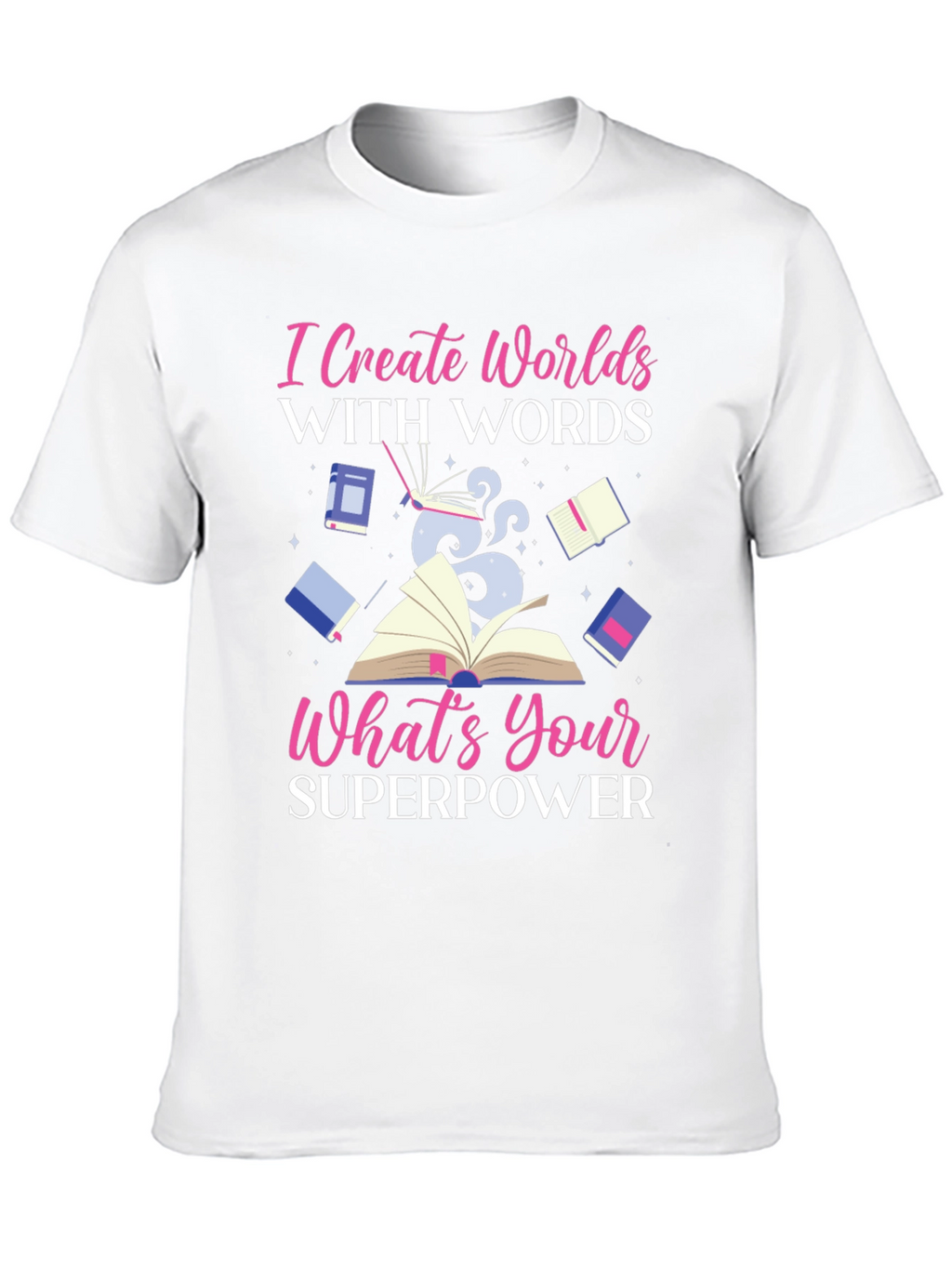 I Create Worlds T-Shirt - Superpower Design
