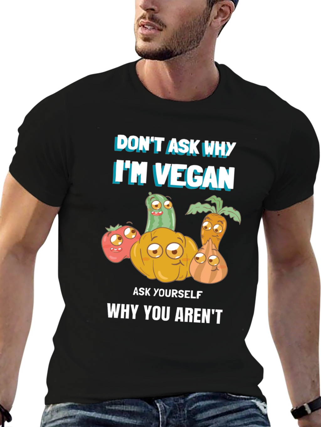 Vegan T-Shirt - Dont Ask Why Be Vegan!