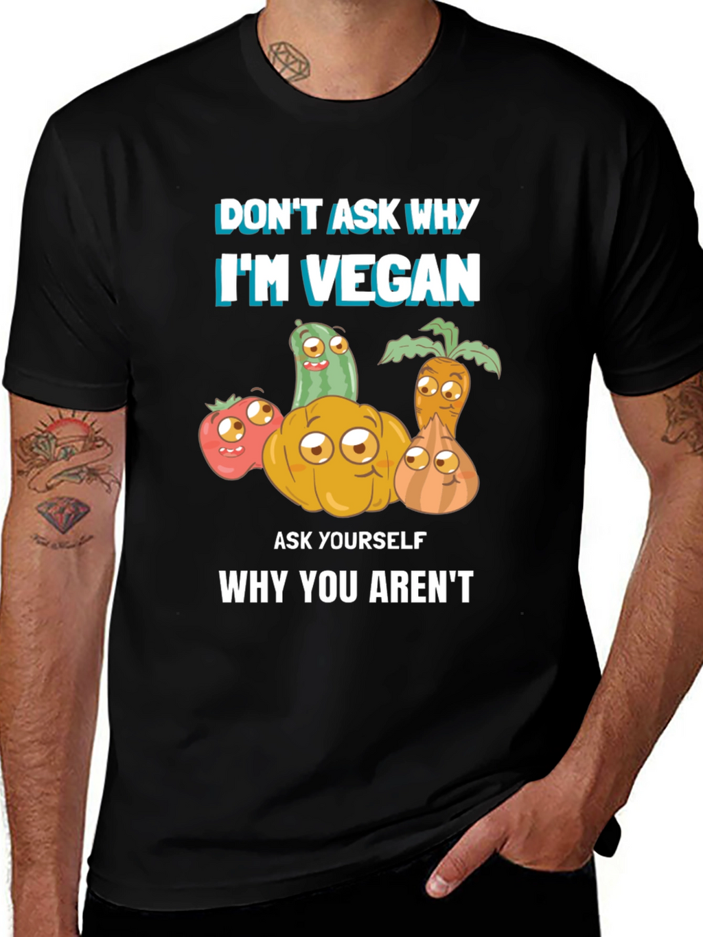 Vegan T-Shirt - Dont Ask Why Be Vegan!