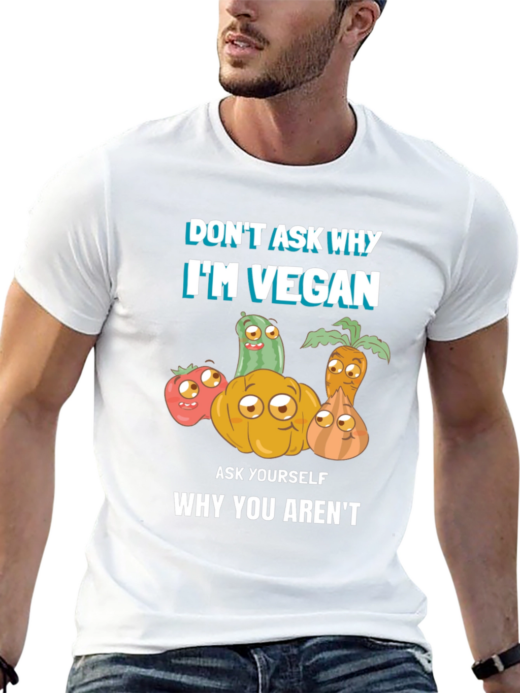 Vegan T-Shirt - Dont Ask Why Be Vegan!