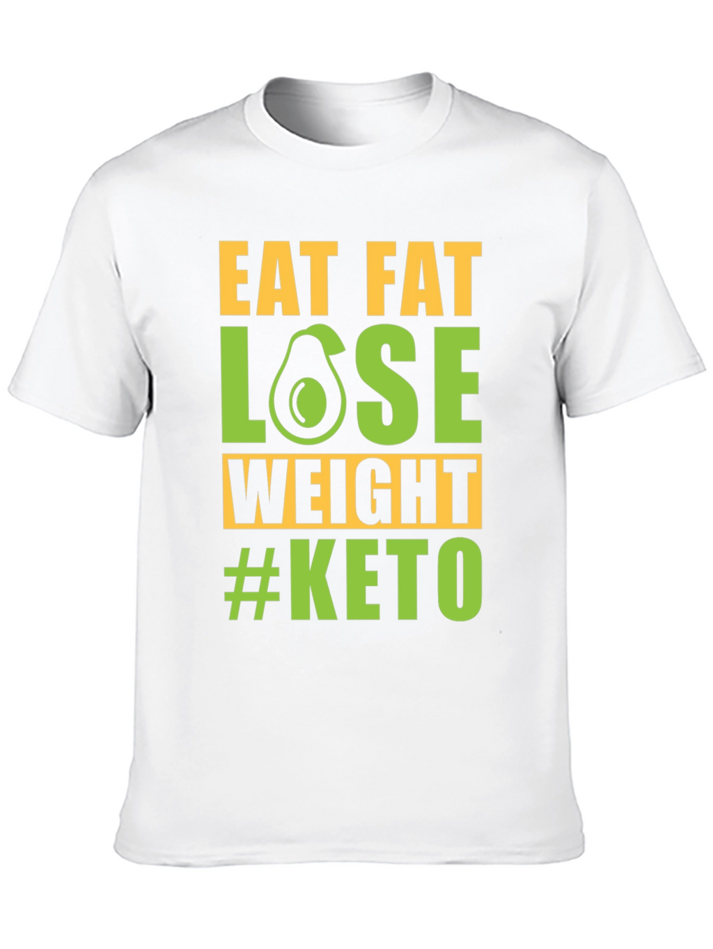 Eat Fat Lose Weight #Keto T-Shirt
