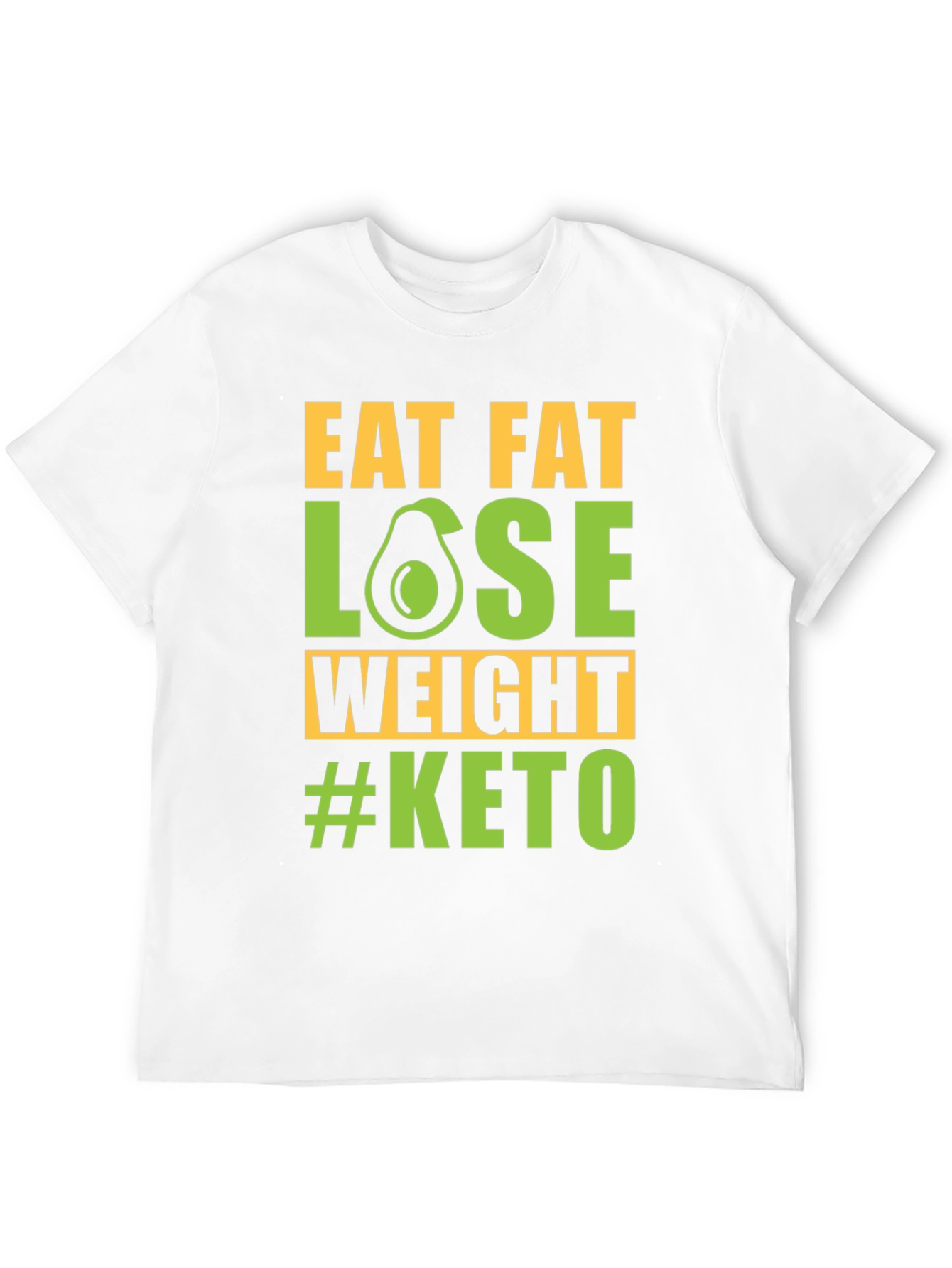 Eat Fat Lose Weight #Keto T-Shirt