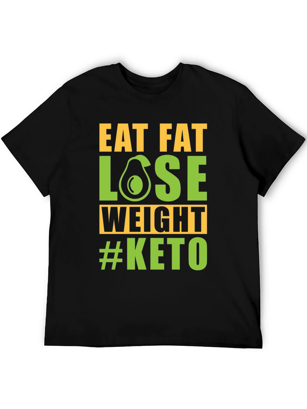 Eat Fat Lose Weight #Keto T-Shirt