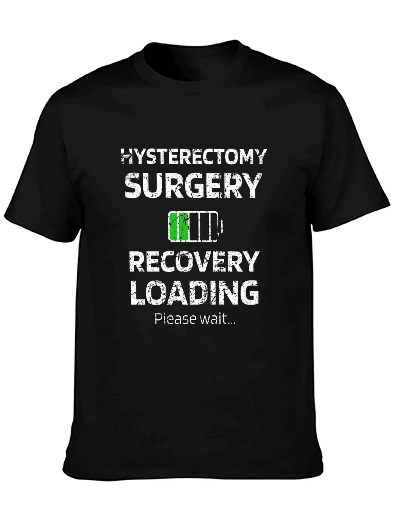 Hysterectomy Surgery Recovery Loading T-Shirt