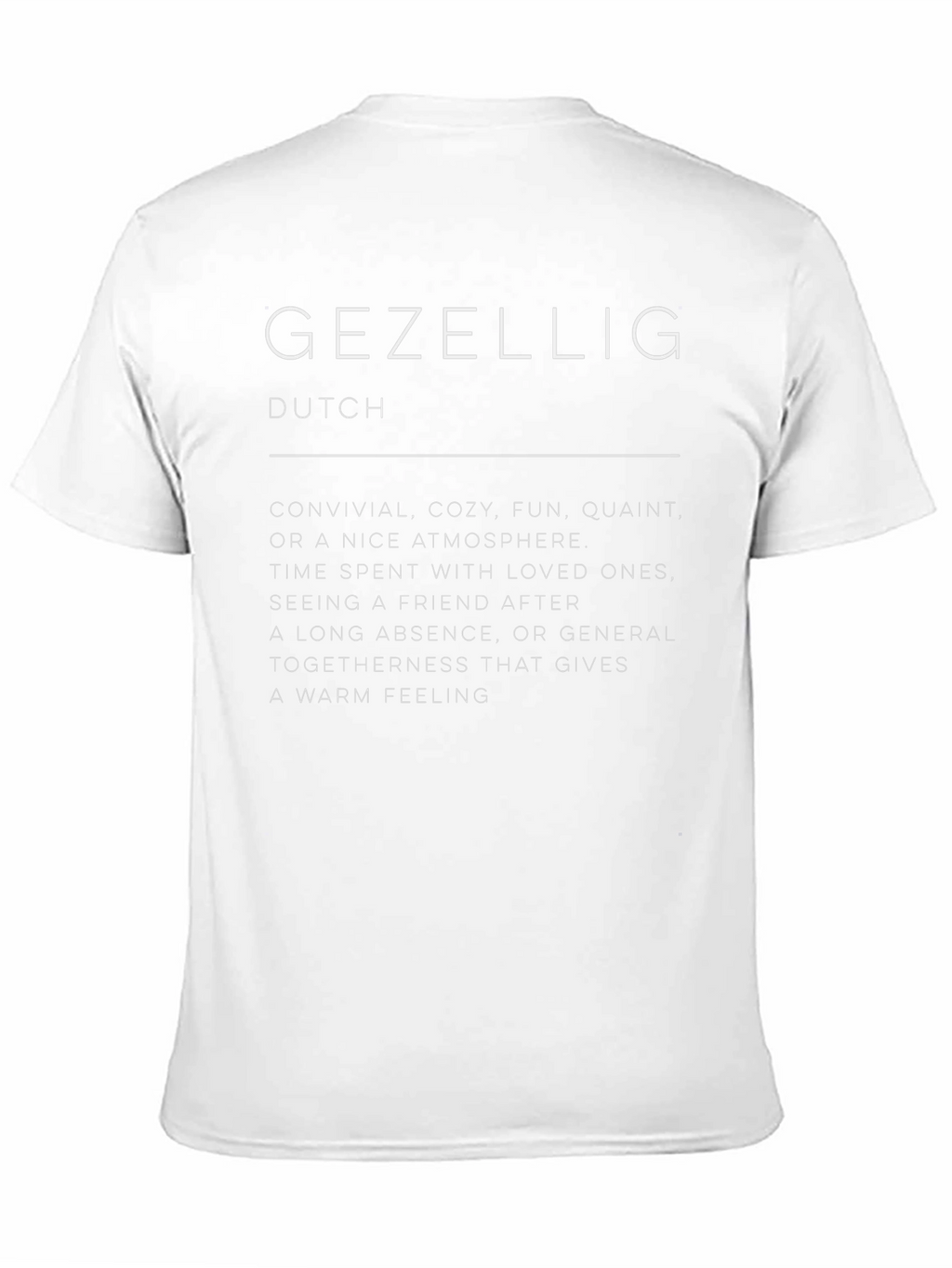 Gezellig Dutch Definition T-Shirt