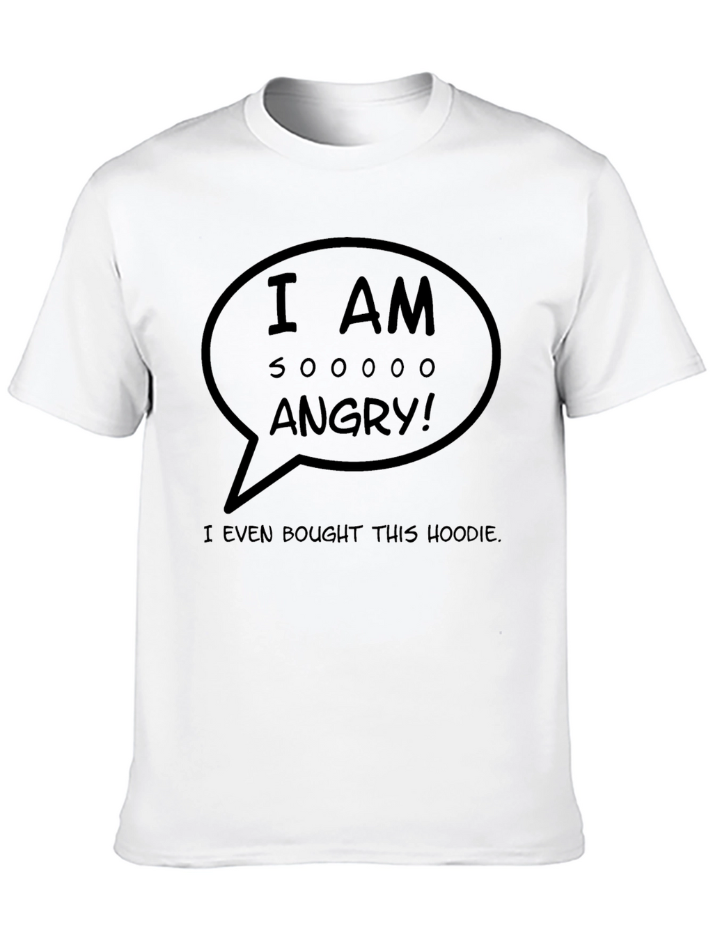 Angry Graphic T-Shirt - Sarcastic Humor Tee