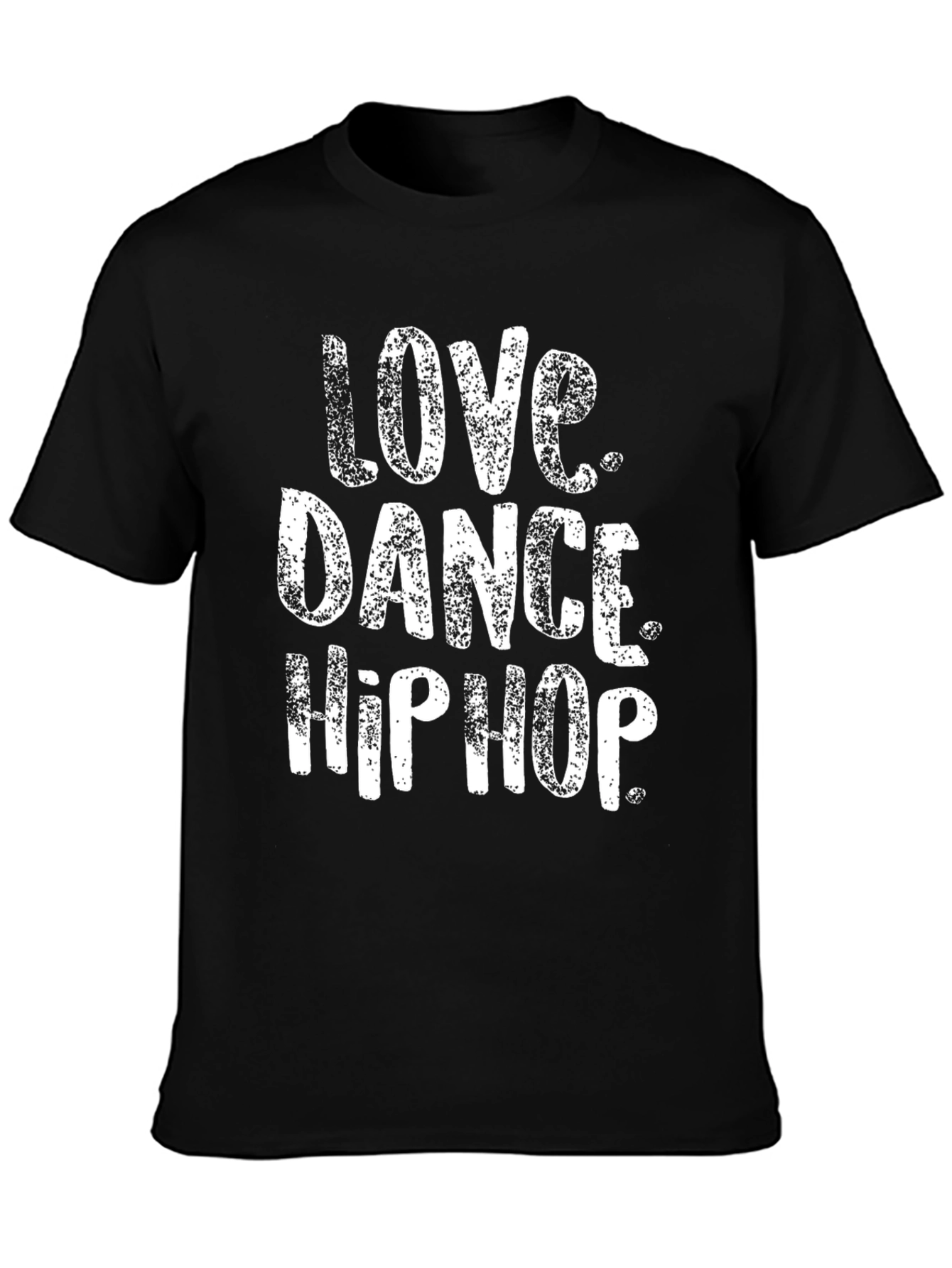 Love Dance Hip Hop Graphic Tee