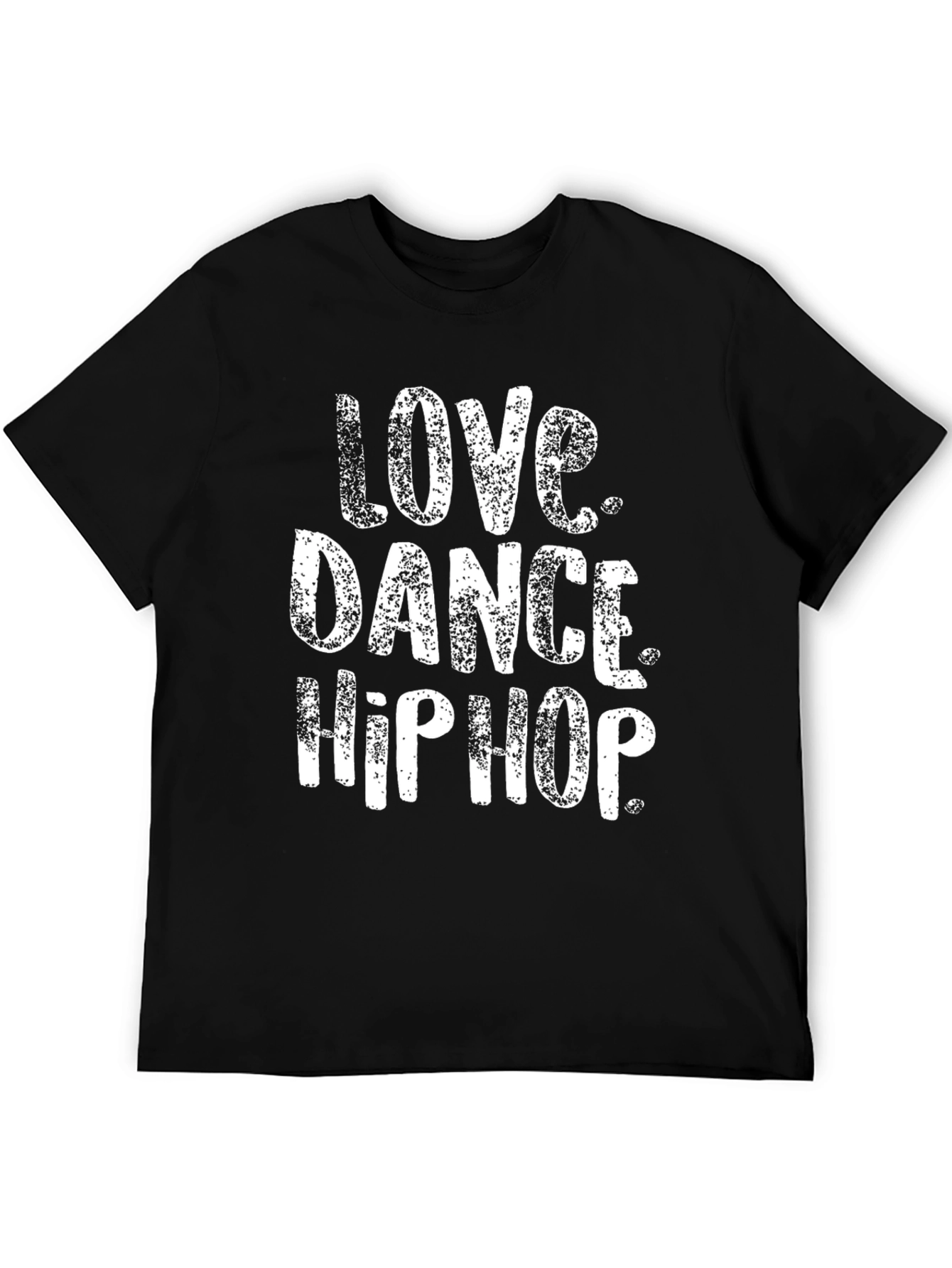 Love Dance Hip Hop Graphic Tee