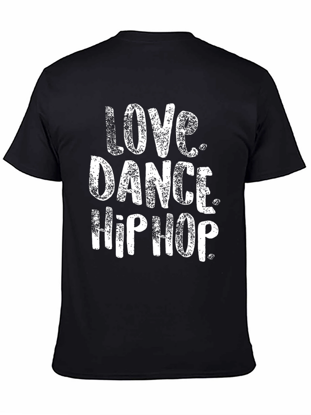 Love Dance Hip Hop Graphic Tee