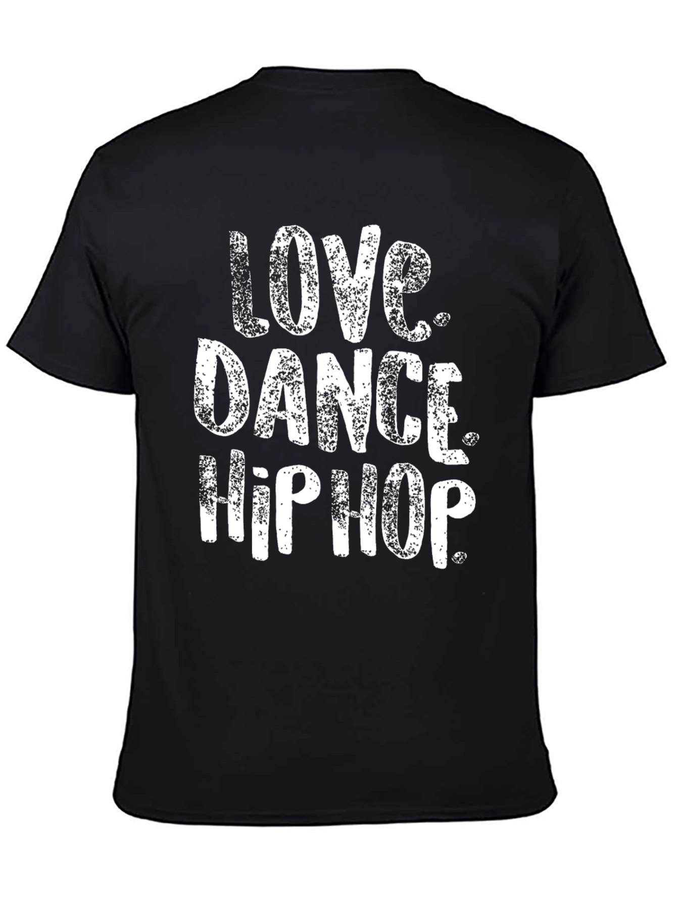 Love Dance Hip Hop Graphic Tee