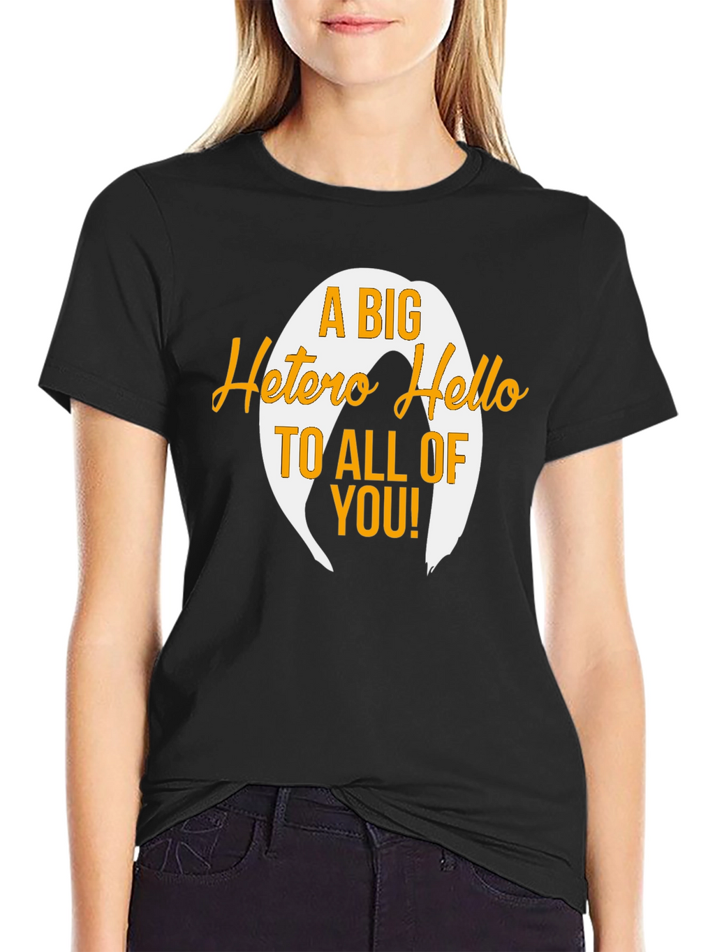 A Big Hetero Hello Black T-Shirt
