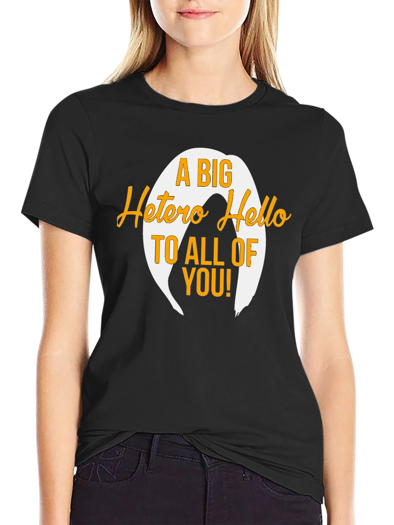 A Big Hetero Hello Black T-Shirt