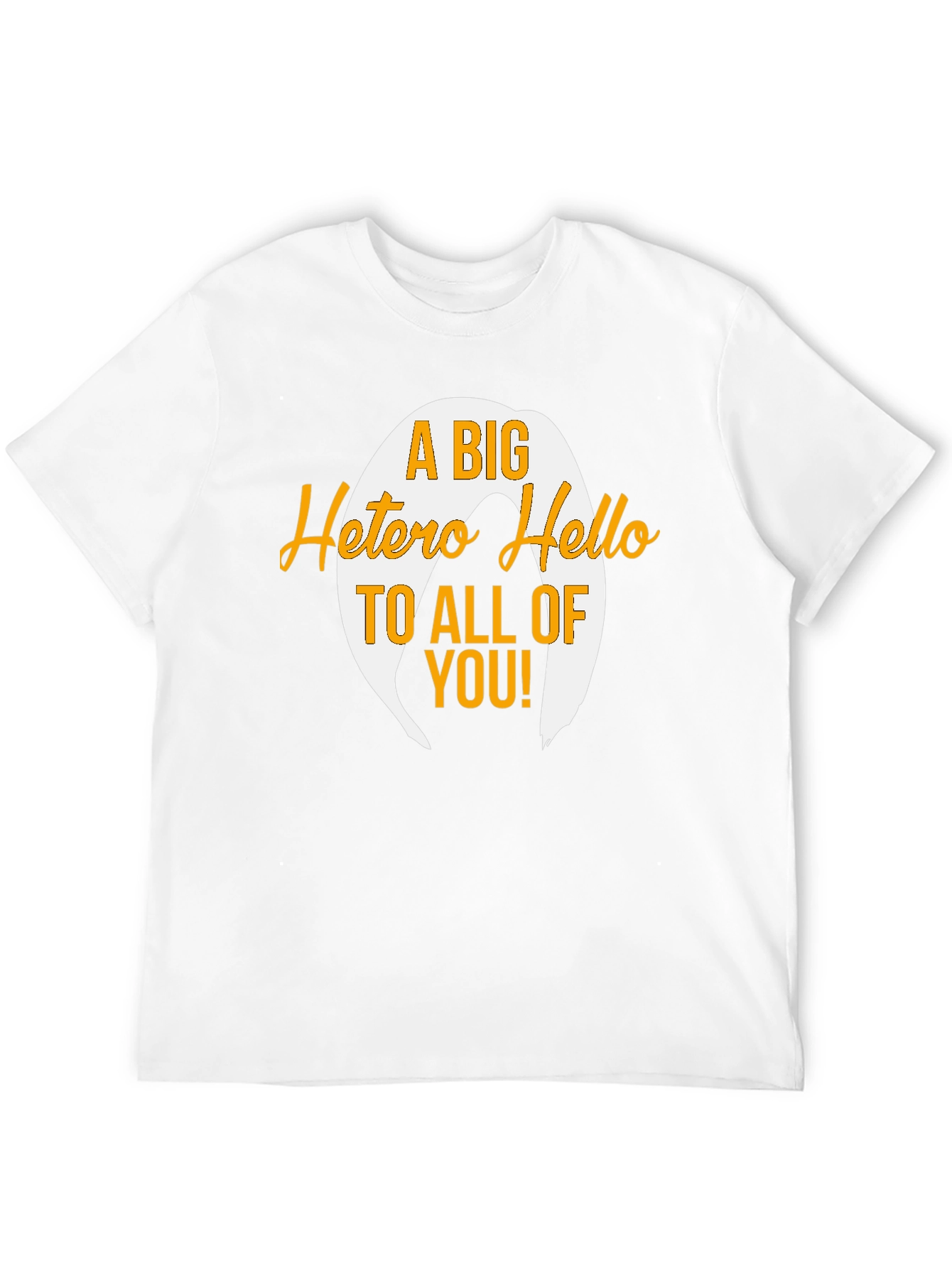 A Big Hetero Hello Black T-Shirt