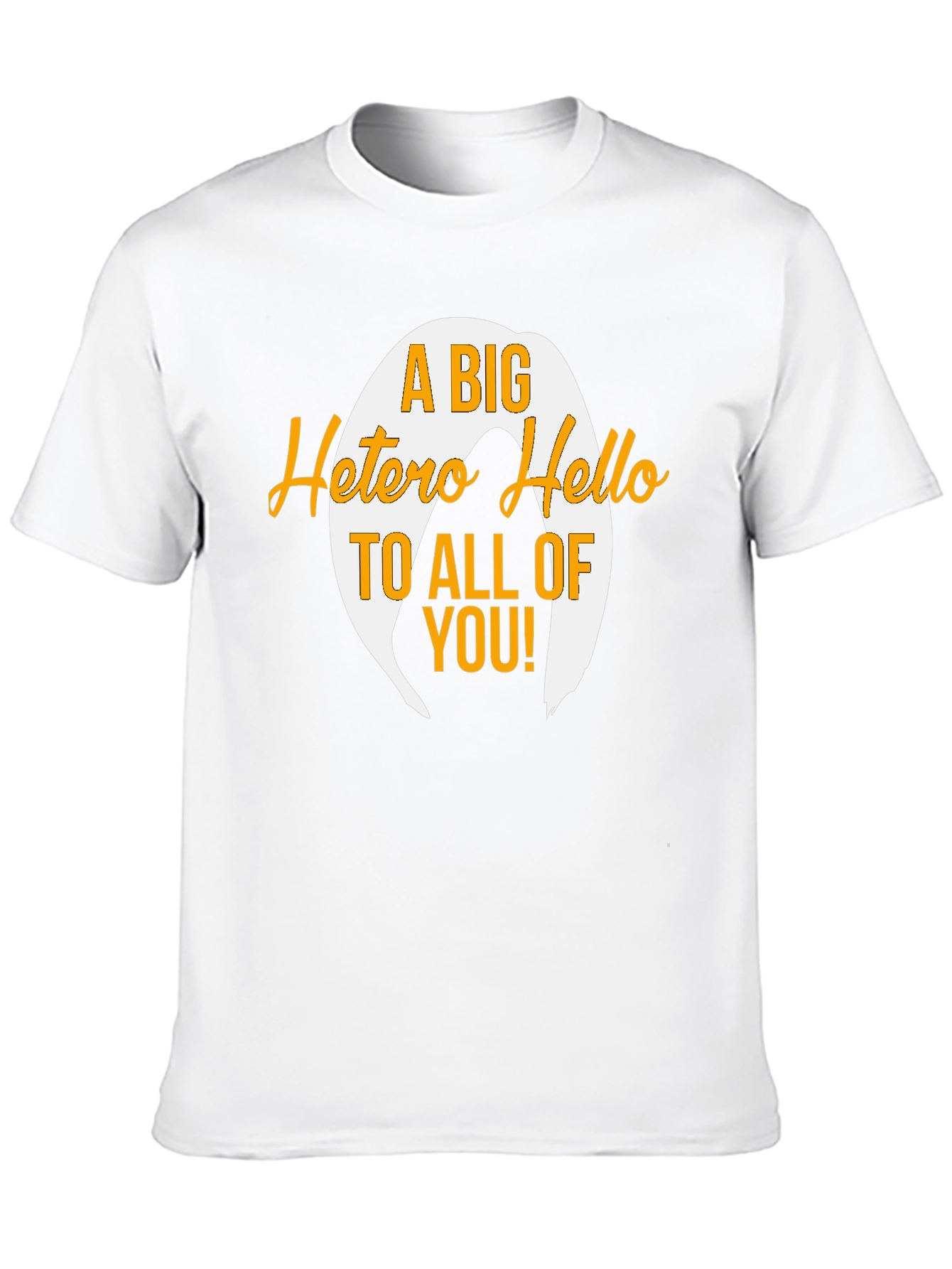 A Big Hetero Hello Black T-Shirt