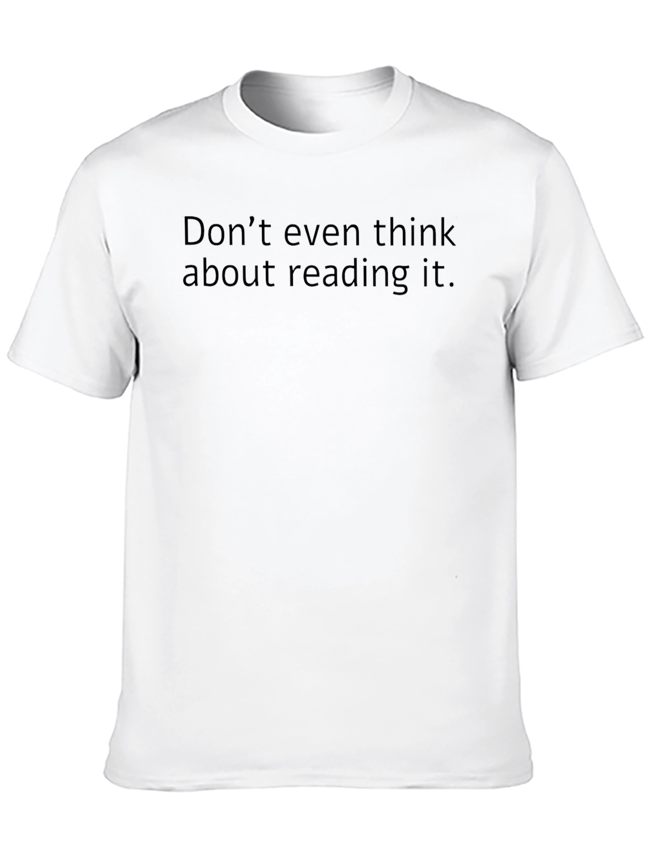 Humorous Graphic T-Shirt: Do Not Read!
