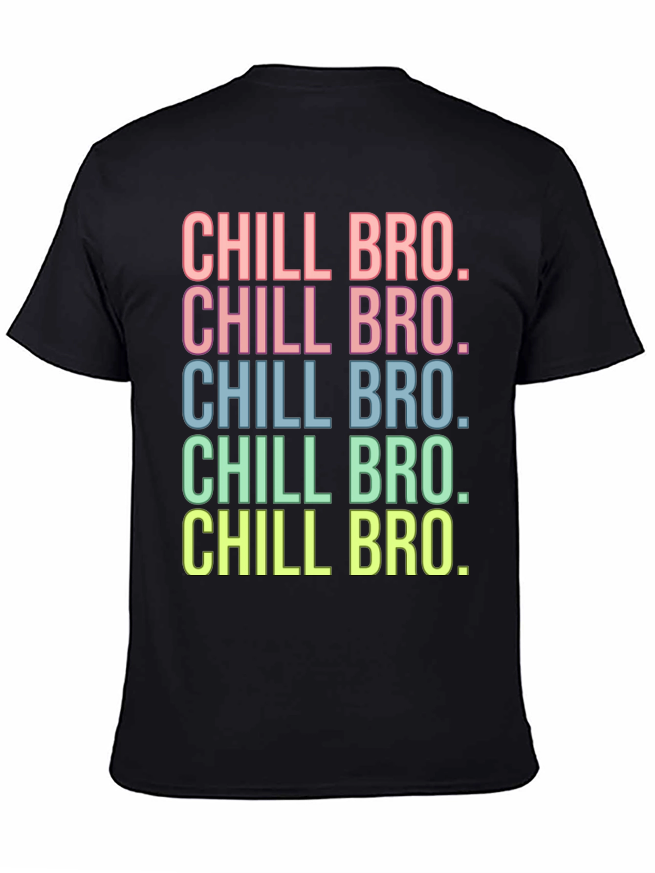 Chill Bro T-Shirt - Fun Graphic Tee