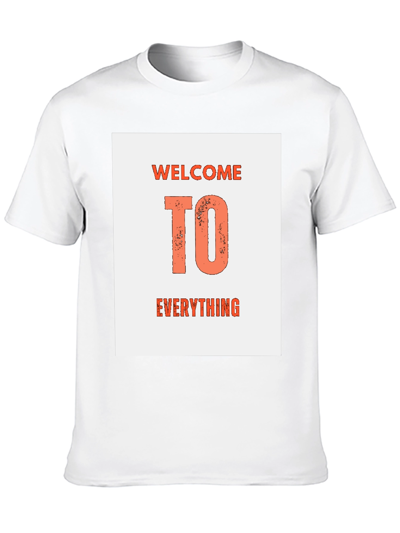Welcome To Everything Graphic T-Shirt