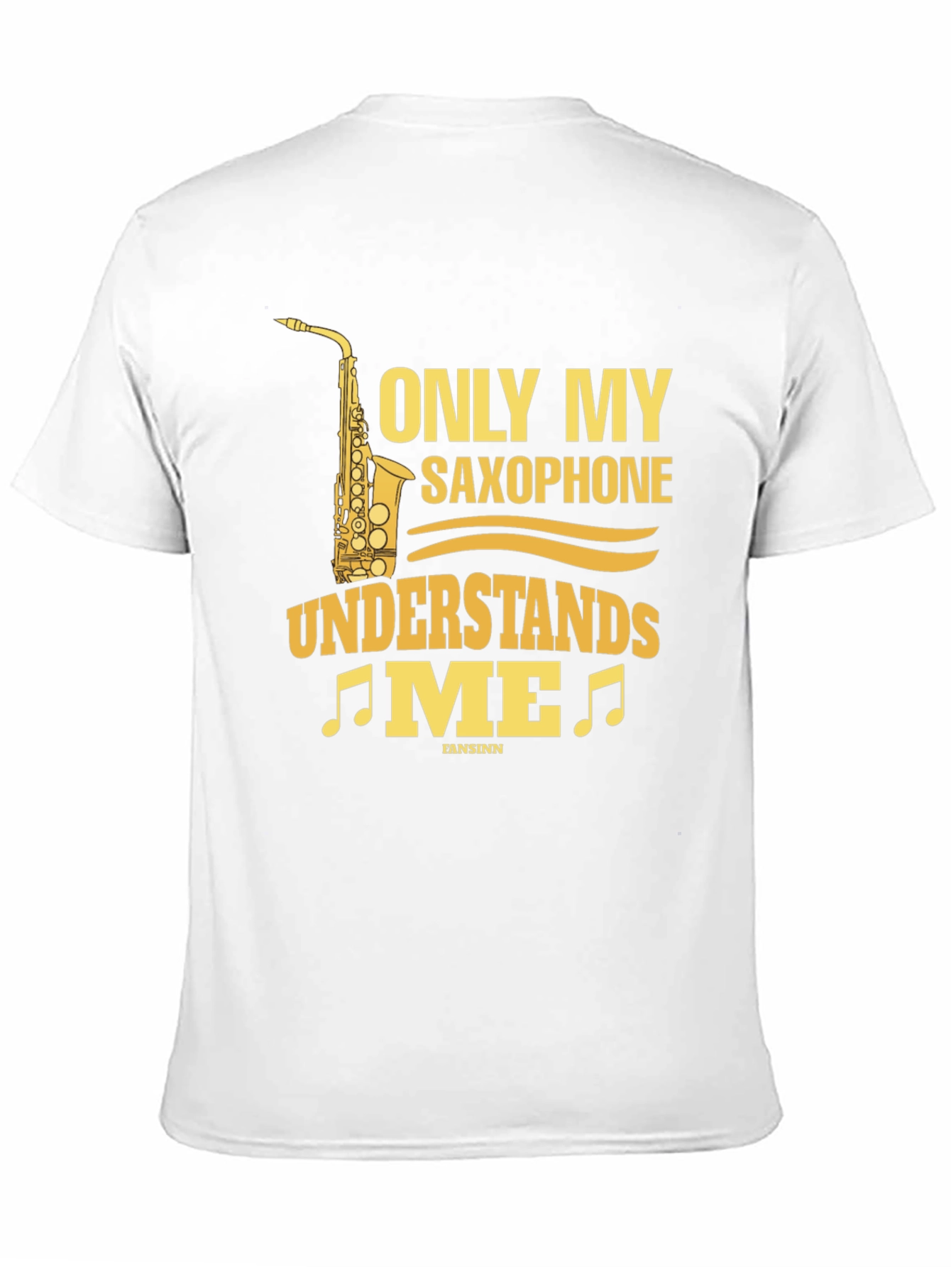Saxophone Lover T-Shirt - Only My Saxophone Understands Me!