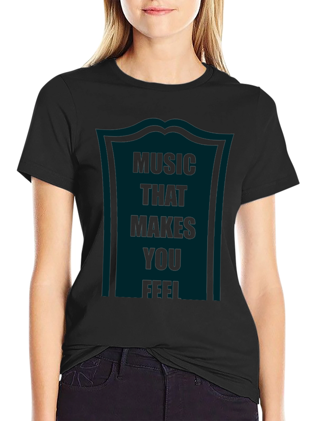 Music That Makes You Feel Graphic Tee