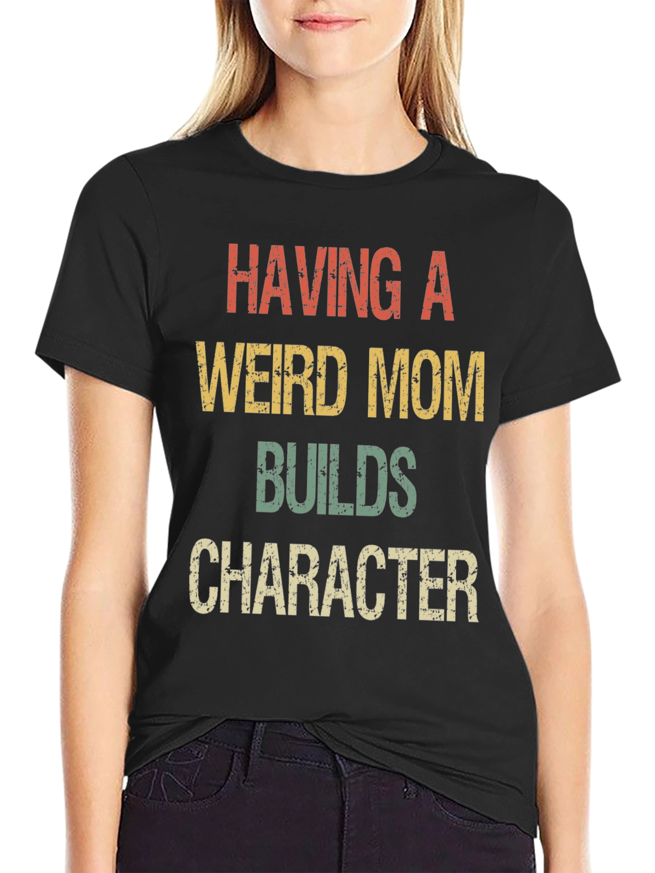 Having a Weird Mom T-Shirt Funny Novelty Tee