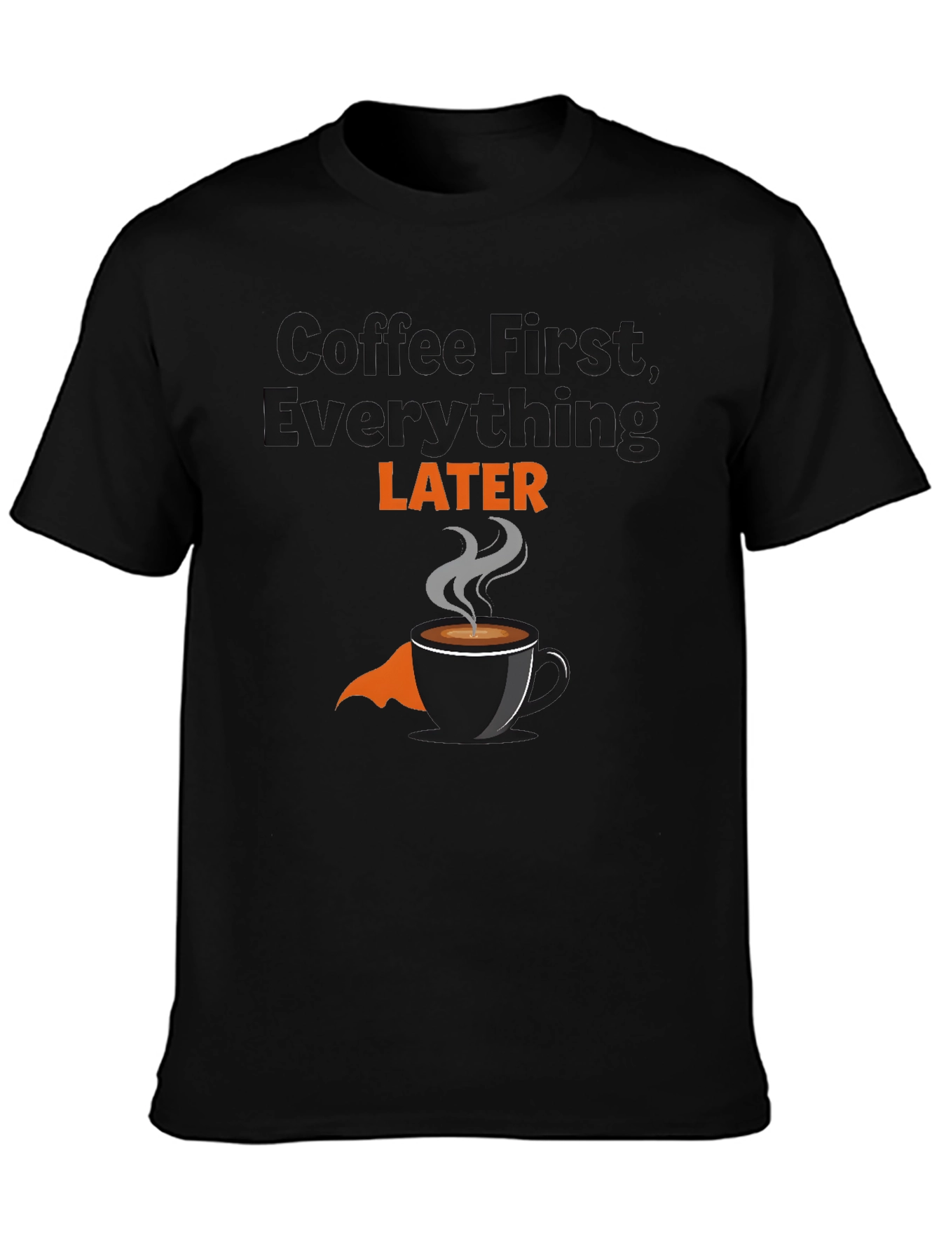 Coffee First T-Shirt - Funny Graphic Tee
