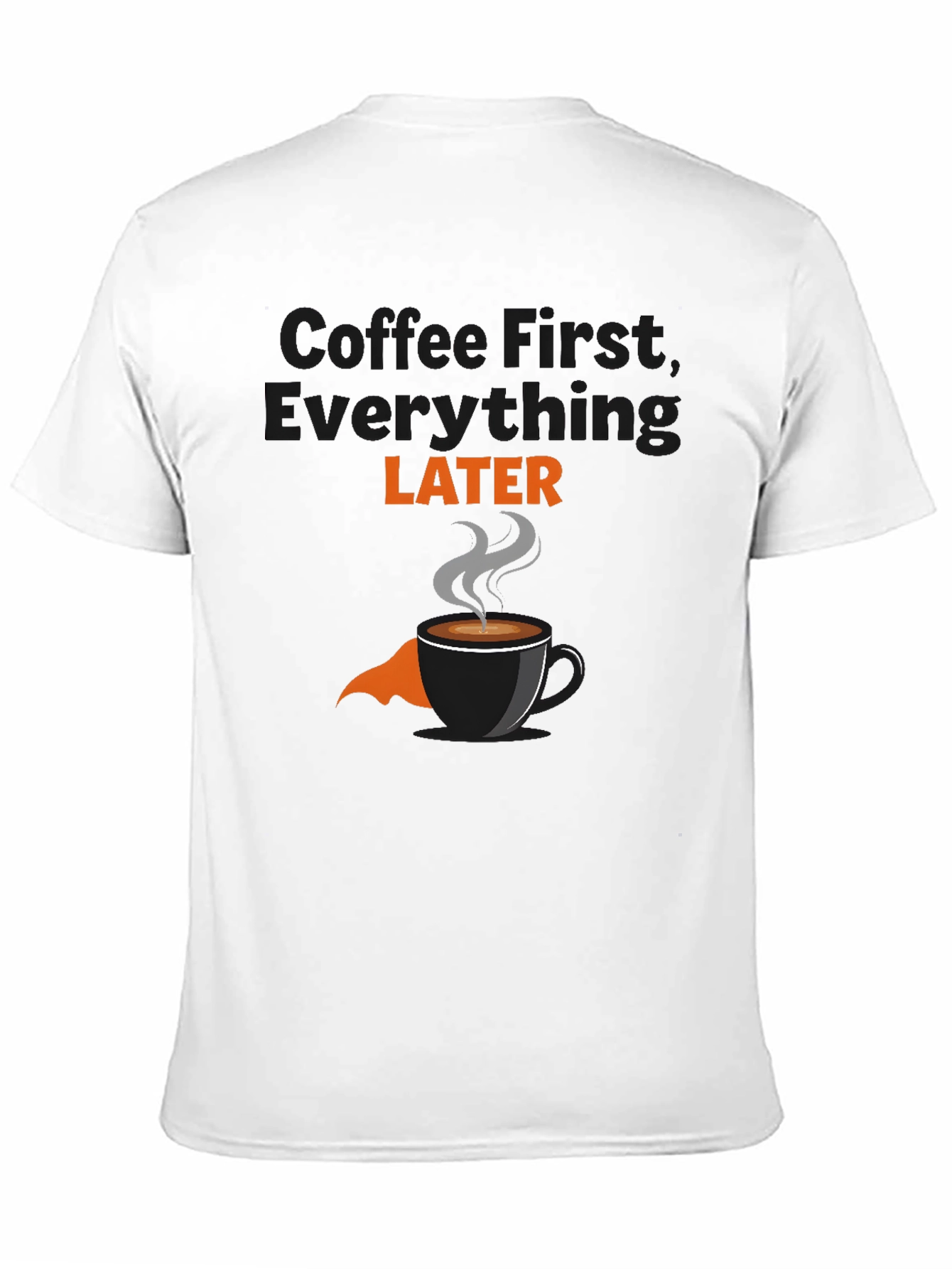 Coffee First T-Shirt - Funny Graphic Tee