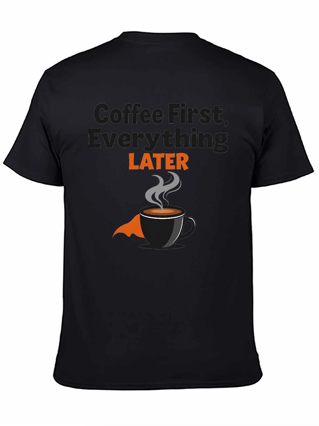 Coffee First T-Shirt - Funny Graphic Tee