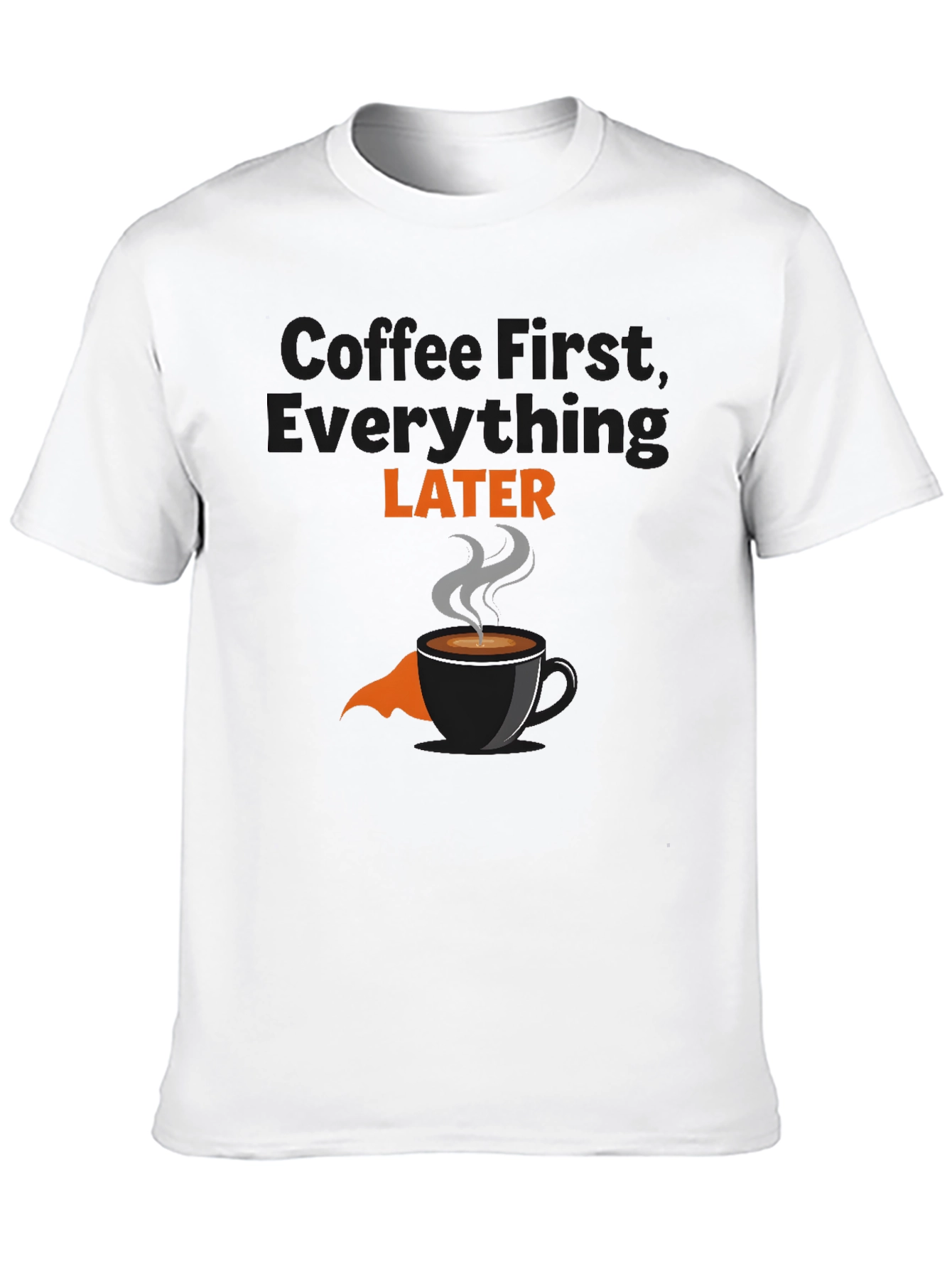 Coffee First T-Shirt - Funny Graphic Tee
