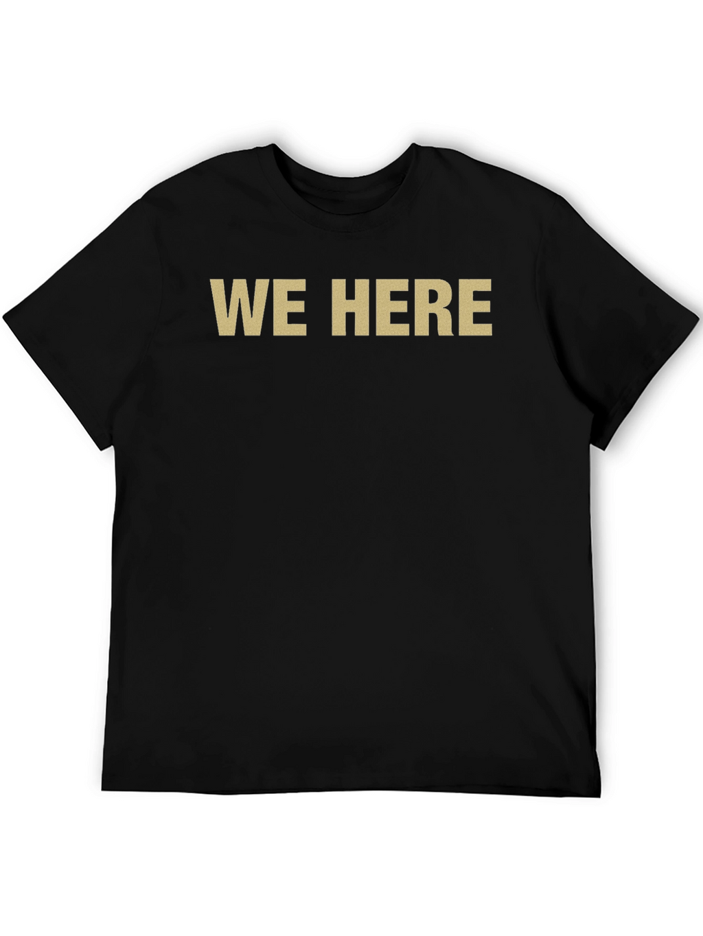Mens We Here Graphic T-Shirt