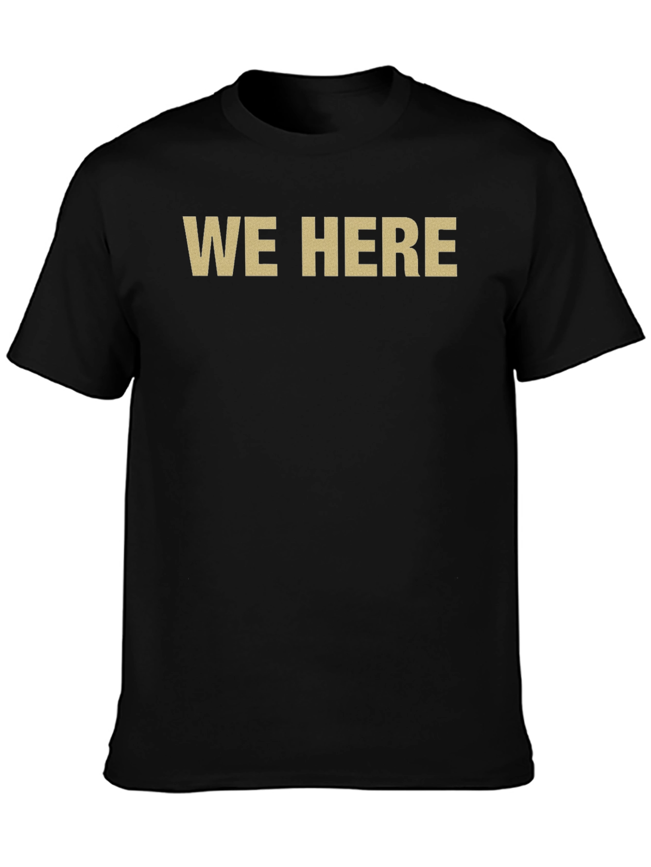 Mens We Here Graphic T-Shirt