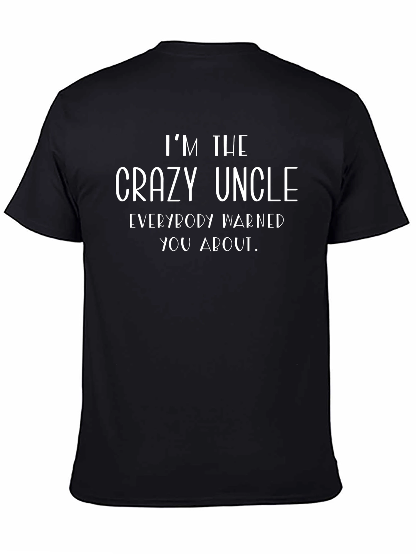 Crazy Uncle Graphic Tee - Fun Novelty T-Shirt