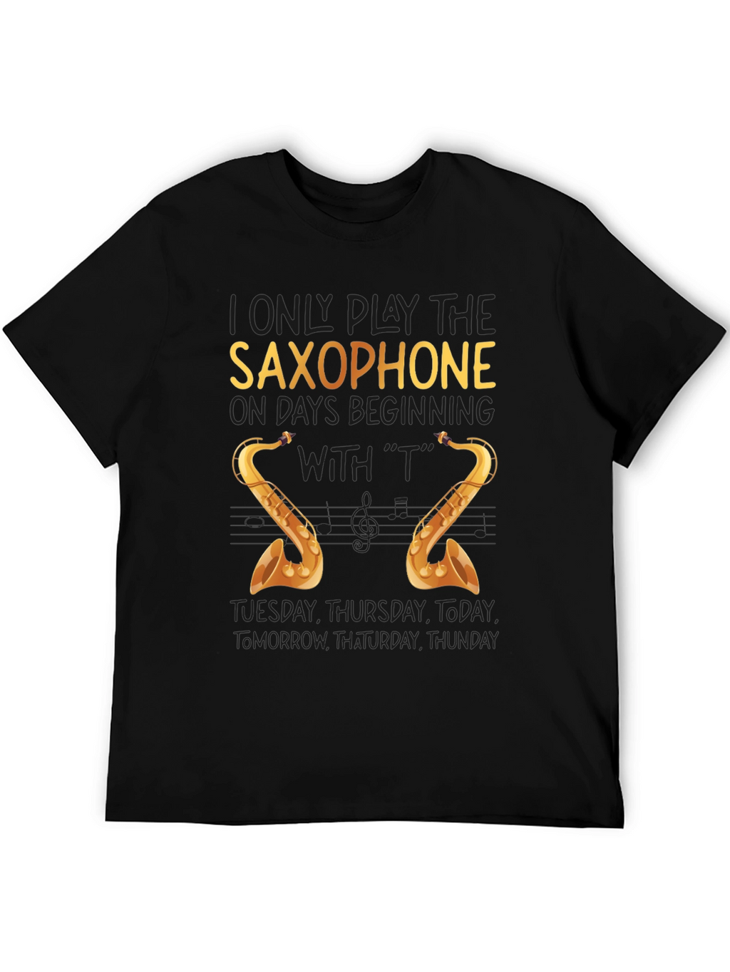 Saxophone T-Shirt - Funny Musician Tee