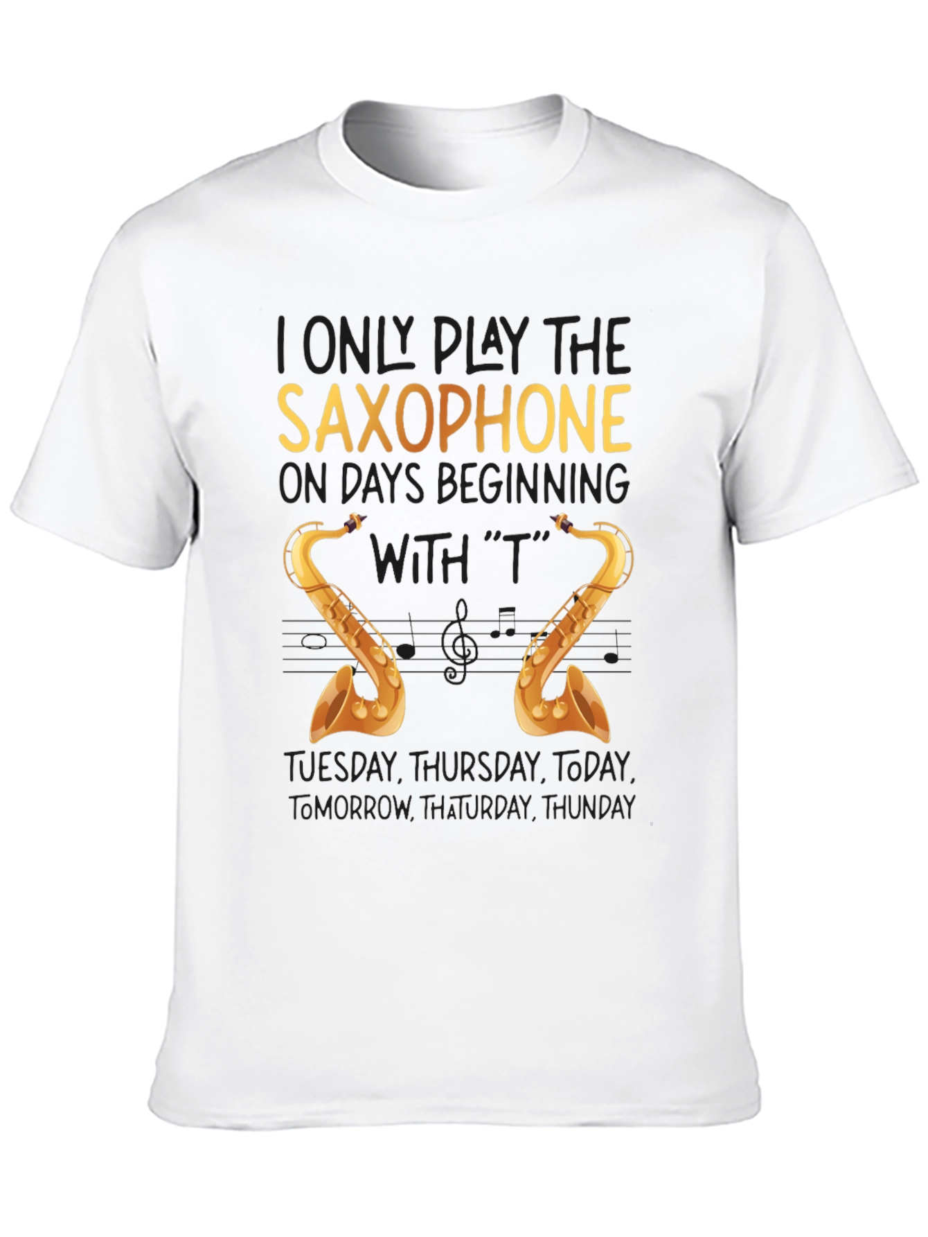 Saxophone T-Shirt - Funny Musician Tee