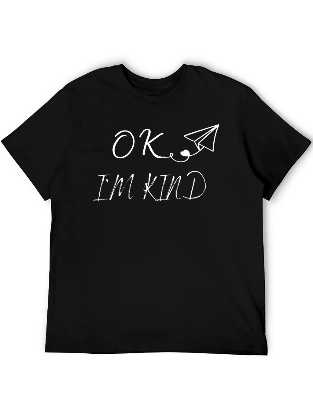 OK Im Kind T-Shirt