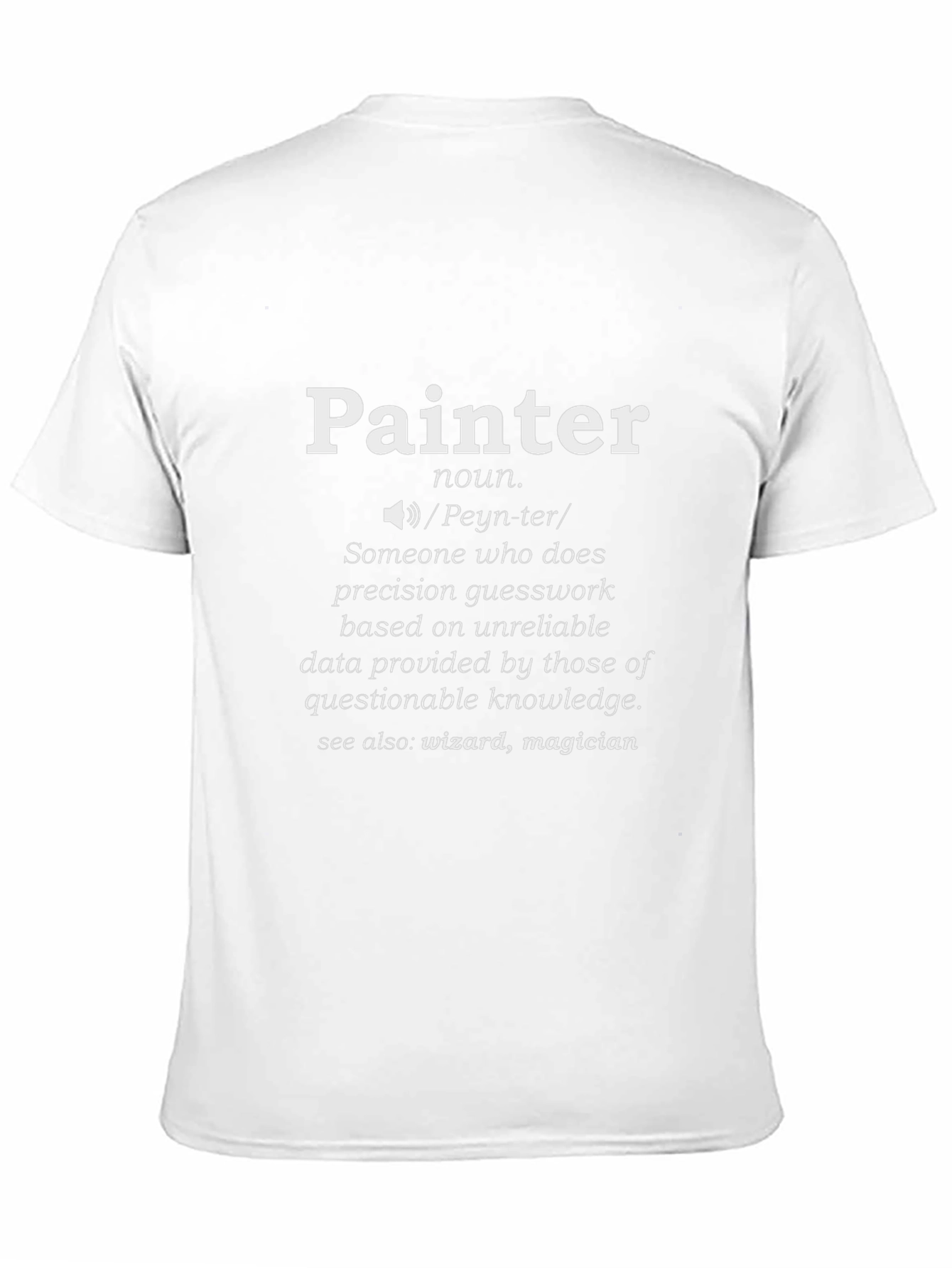 Painter Definition T-Shirt - Funny Job Pride Tee