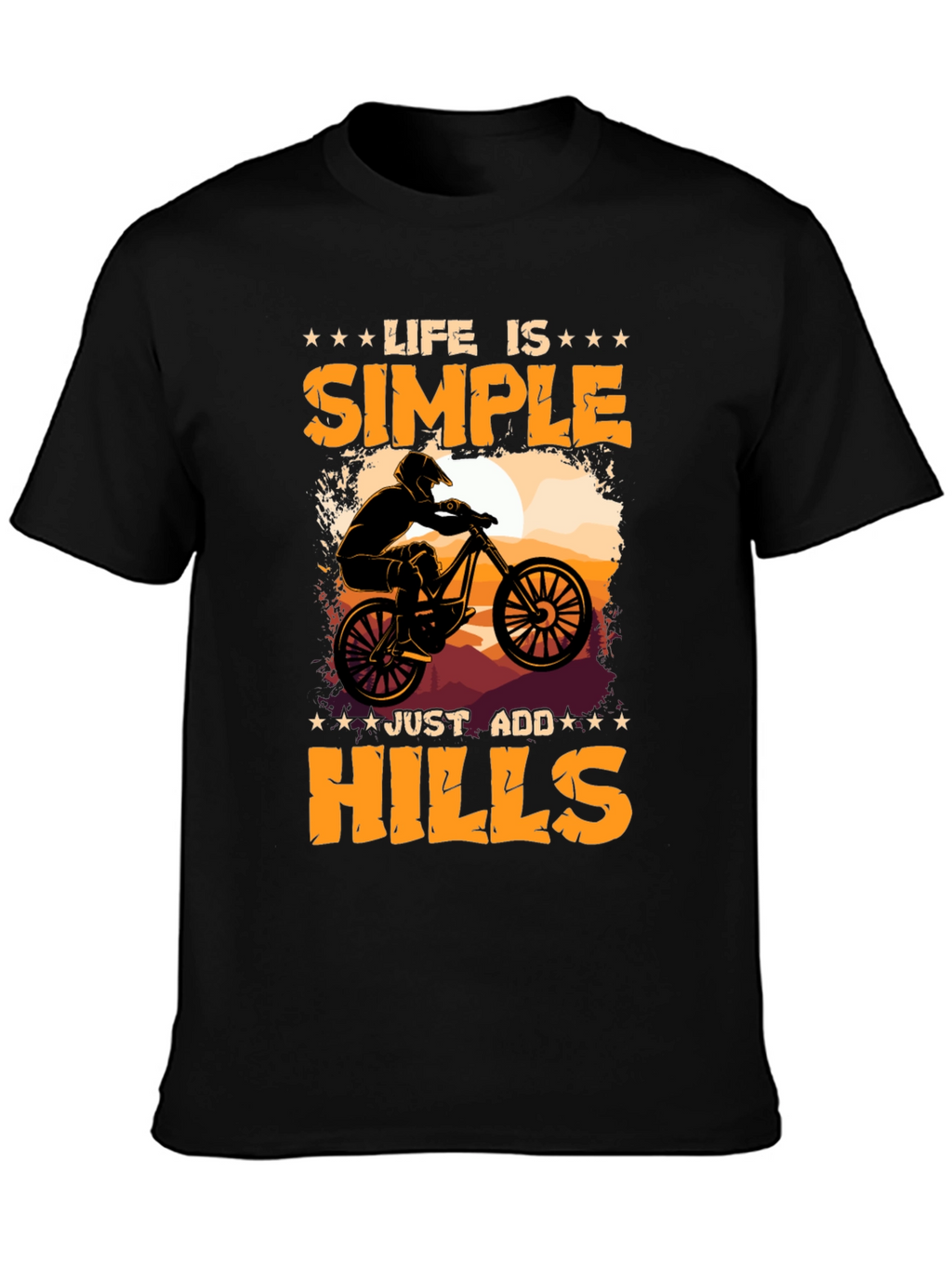 Life is Simple Add Hills T-Shirt