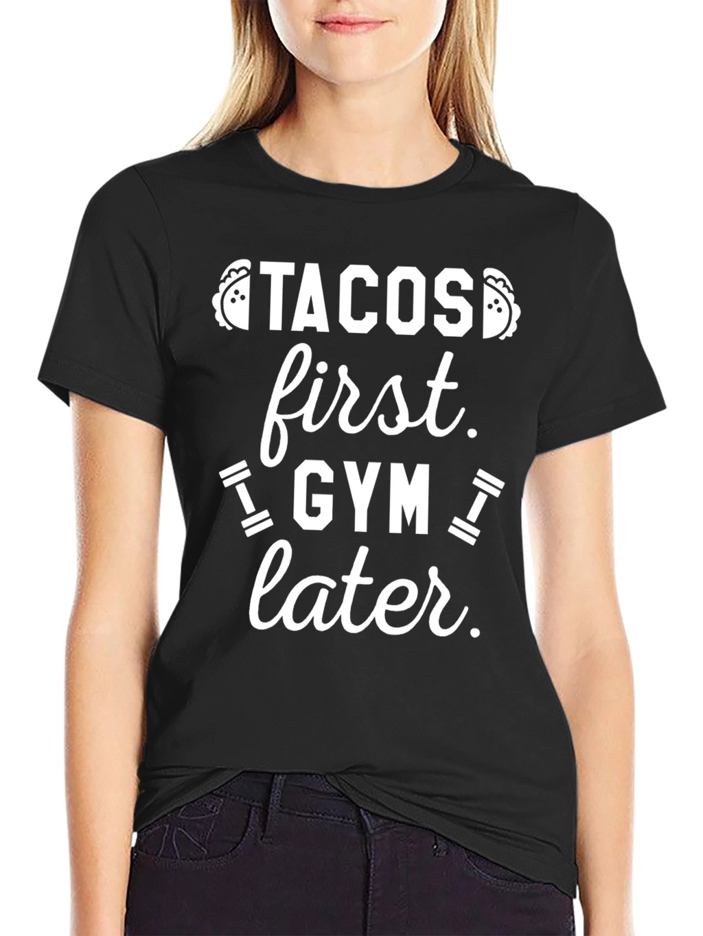 Tacos First Gym Later Graphic Tee