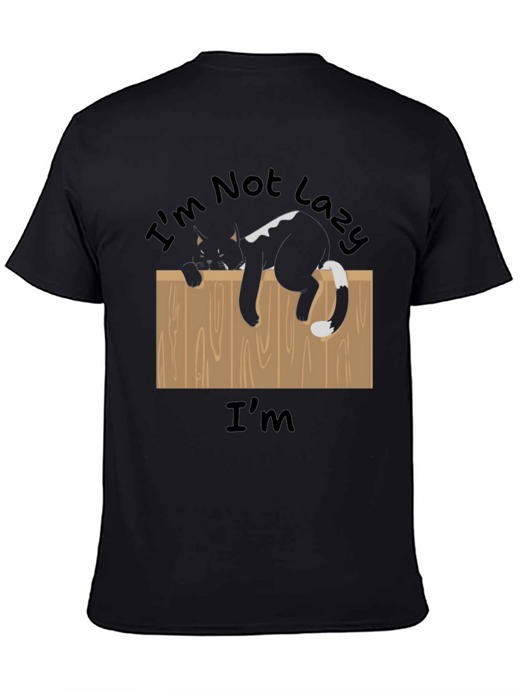 Im Not Lazy T-Shirt Funny Cat on Fence Tee