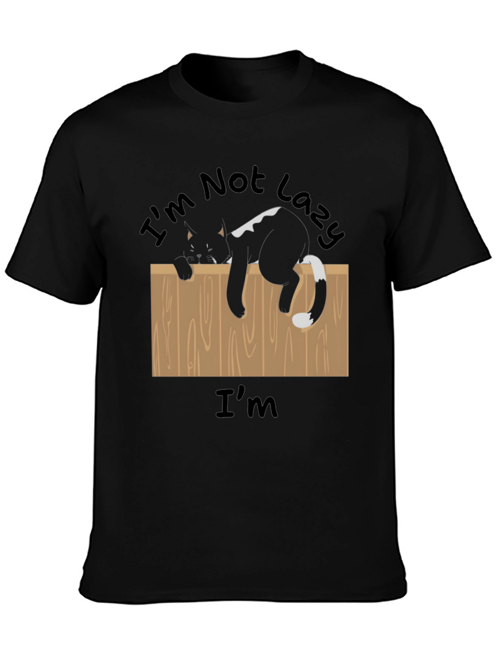 Im Not Lazy T-Shirt Funny Cat on Fence Tee