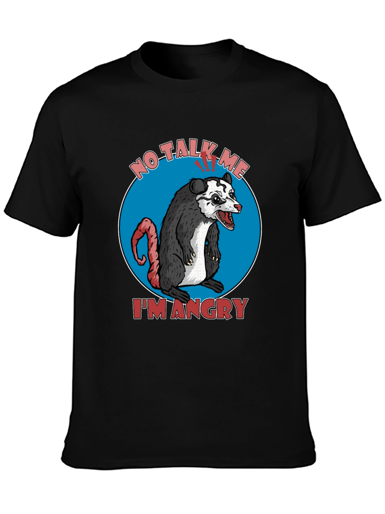 Angry Opossum Graphic Tee - No Talk Me Im Angry!