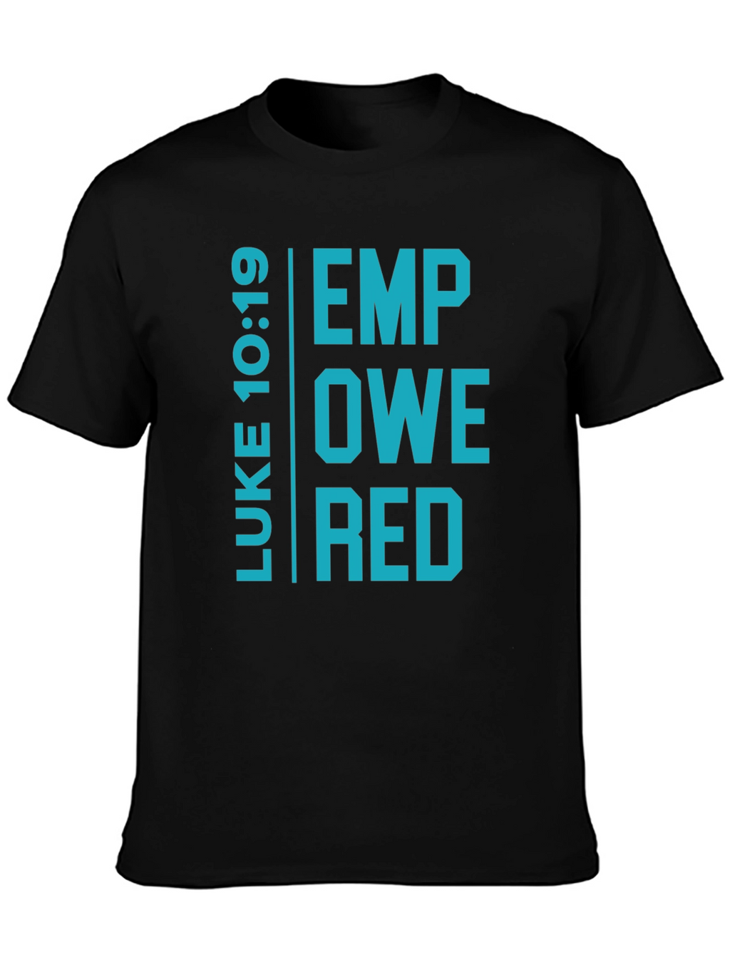 Empowered Luke 10:19 Graphic T-Shirt