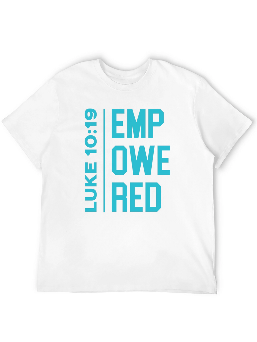 Empowered Luke 10:19 Graphic T-Shirt