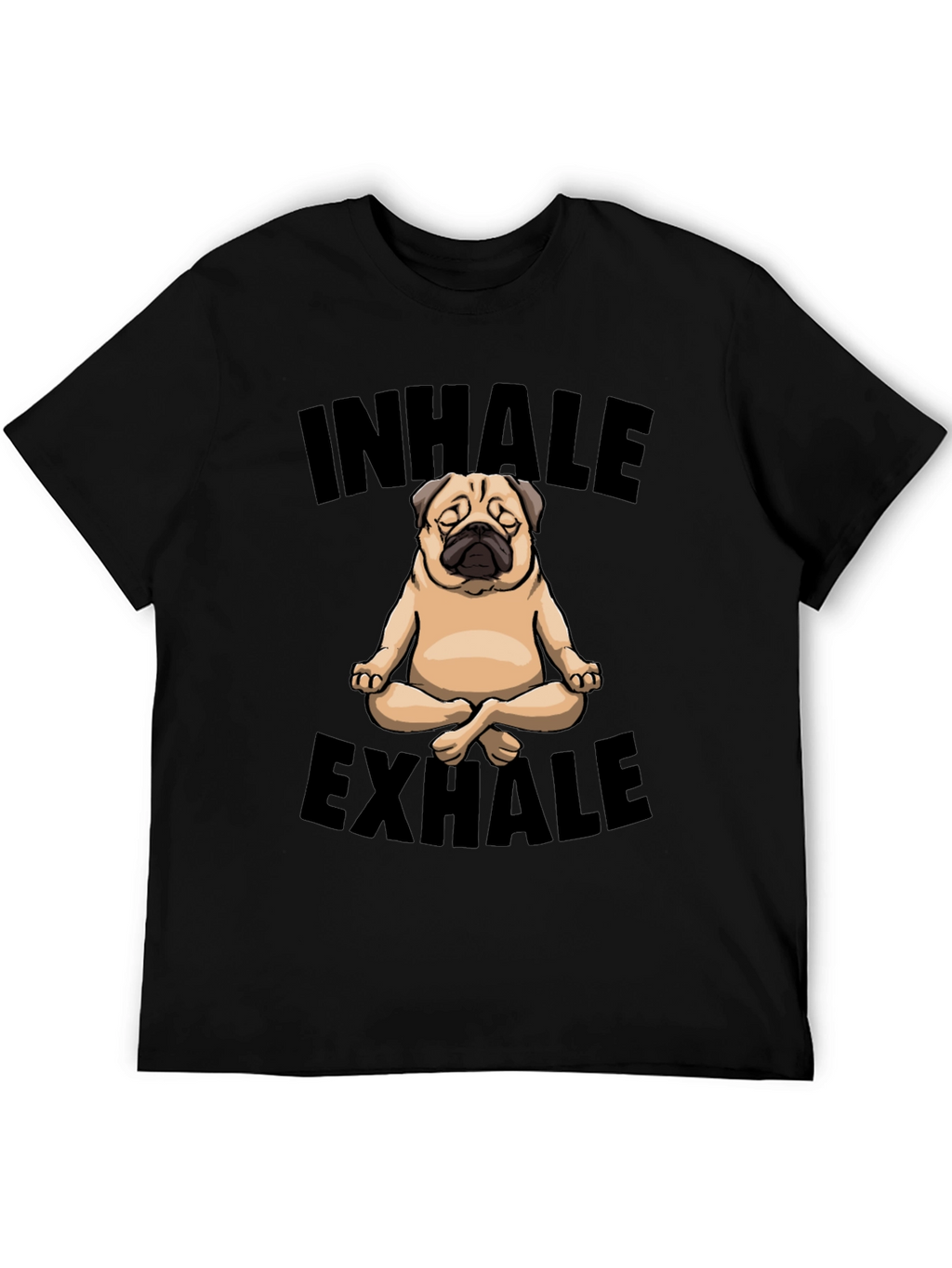 Inhale Exhale Pug Yoga Graphic T-Shirt