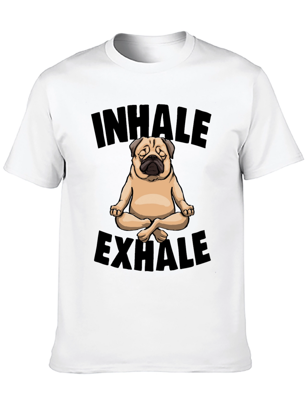 Inhale Exhale Pug Yoga Graphic T-Shirt