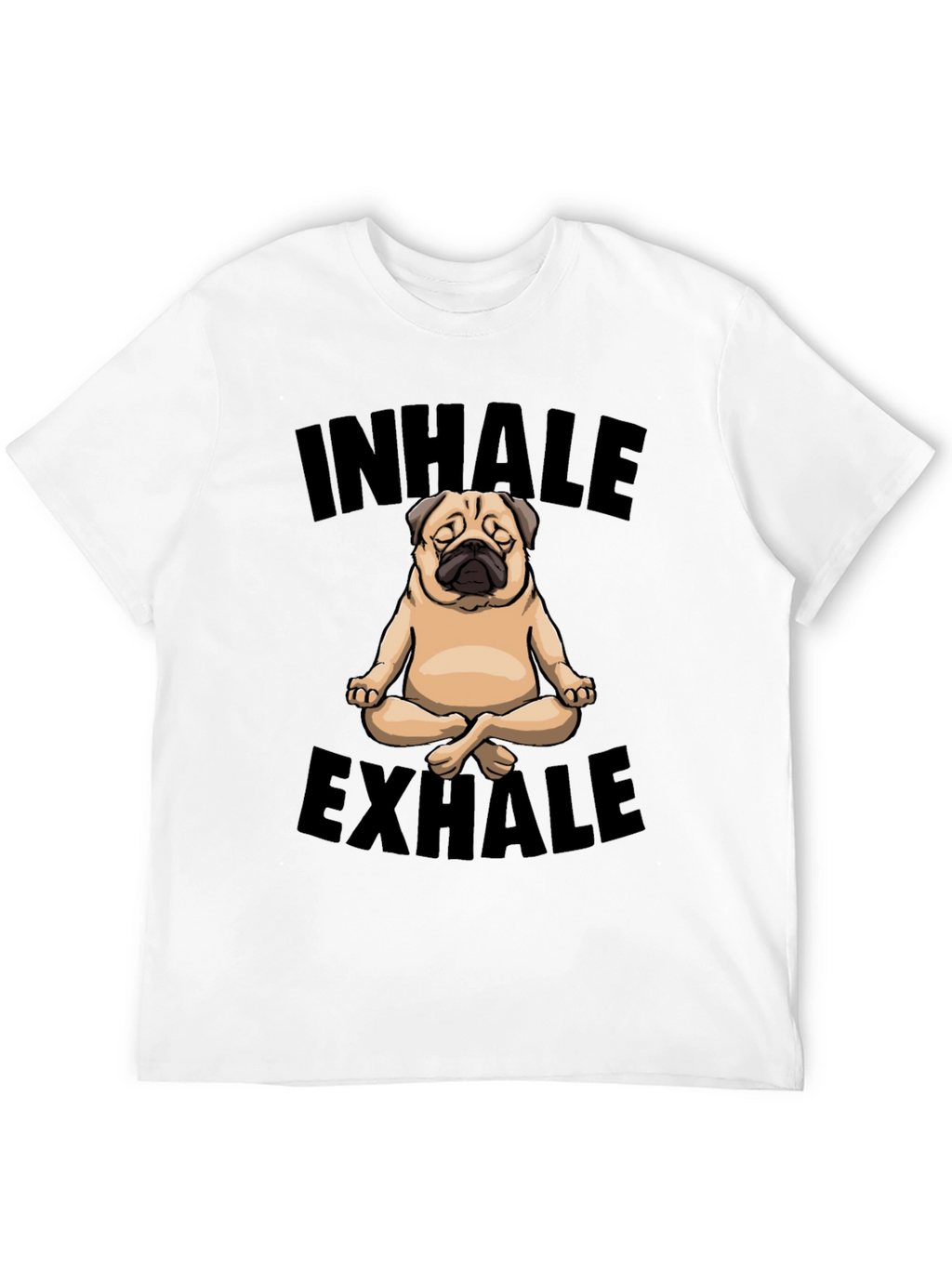 Inhale Exhale Pug Yoga Graphic T-Shirt